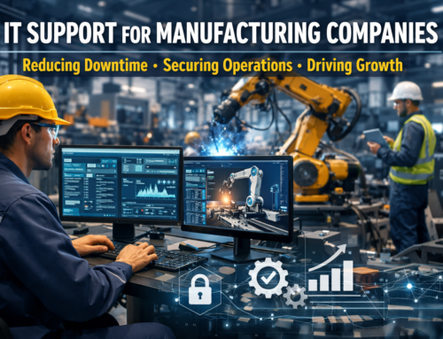 IT Support for Manufacturing Companies: 9 Ways to Reduce Downtime